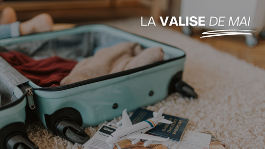 Faire sa valise pour le mois de mai : l’essentiel pour un week-end au soleil